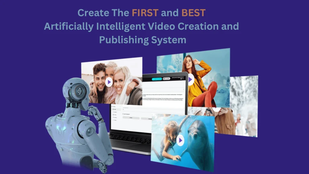 Create The FIRST and BEST Artificially Intelligent Video Creation and Publishing System